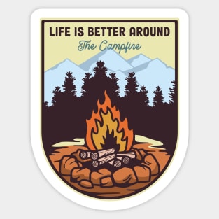 Life Is Better Around The Campfire Sticker